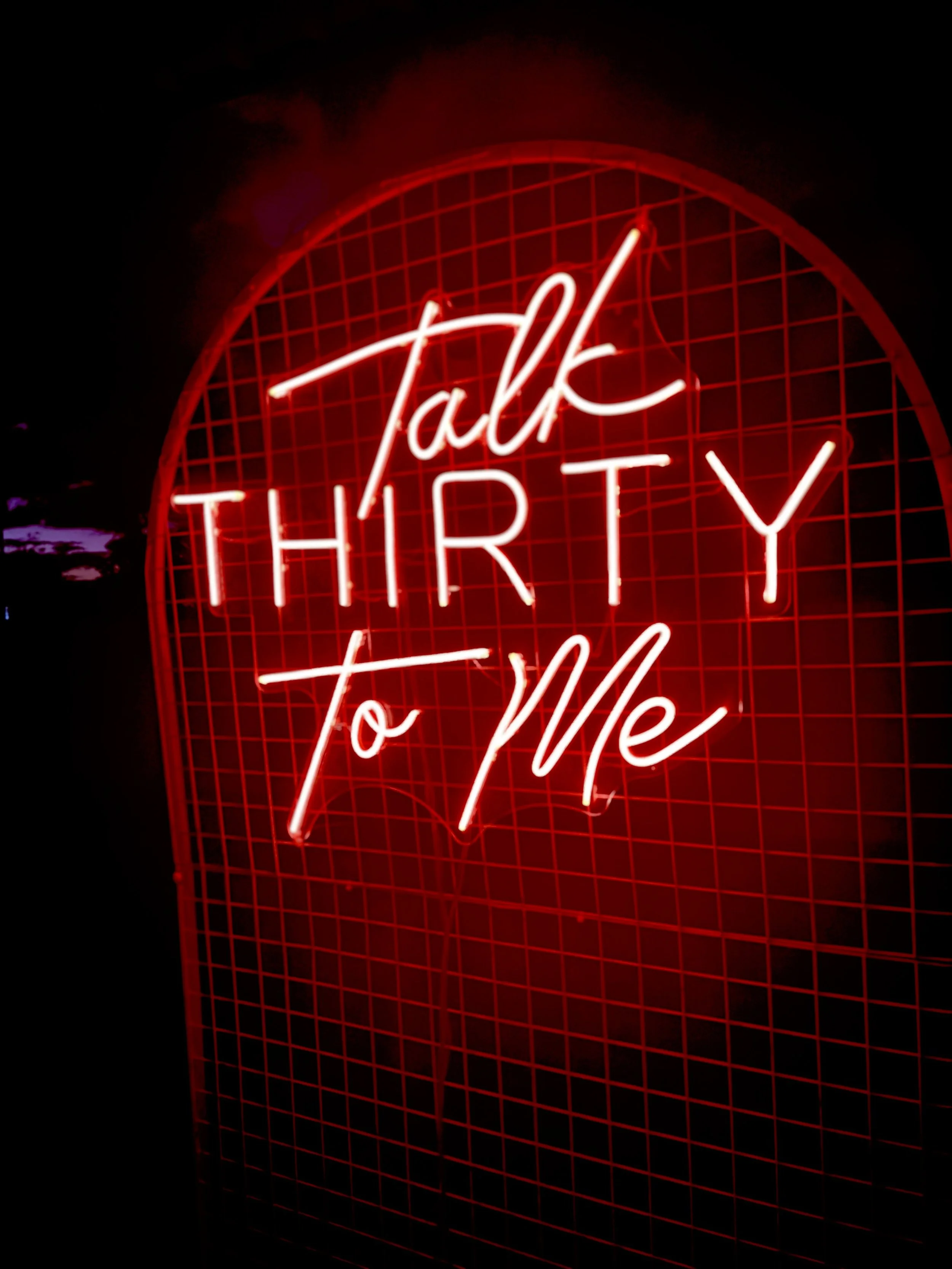 "Talk Thirty To Me" - Neon Sign