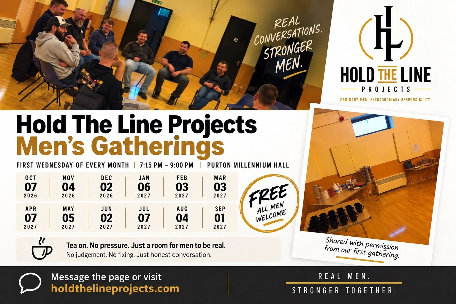 Flyer for Hold The Line Projects Men's Gatherings. Features a photo of men sitting in a circle talking, with the tagline 'Real conversations. Stronger men.' The meeting is held on the first Wednesday of every month from 7:15 PM to 9:00 PM at Purton Millennium Hall. Dates listed from October 2026 to September 2027. Free entry for all men. Details about the gathering, including a cup icon and notes about honesty and conversation. Contact info at holdthelineprojects.com. Additional text about sharing a first gathering and a photo of tables with coffee supplies.