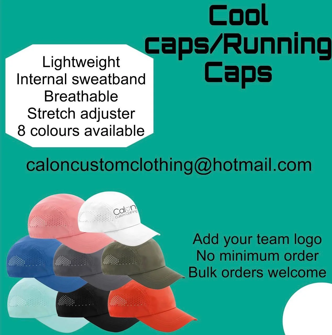 Advertisement for lightweight, breathable, internal sweatband cool caps with stretch adjuster, available in eight colors, with an email contact for custom orders and team logos.