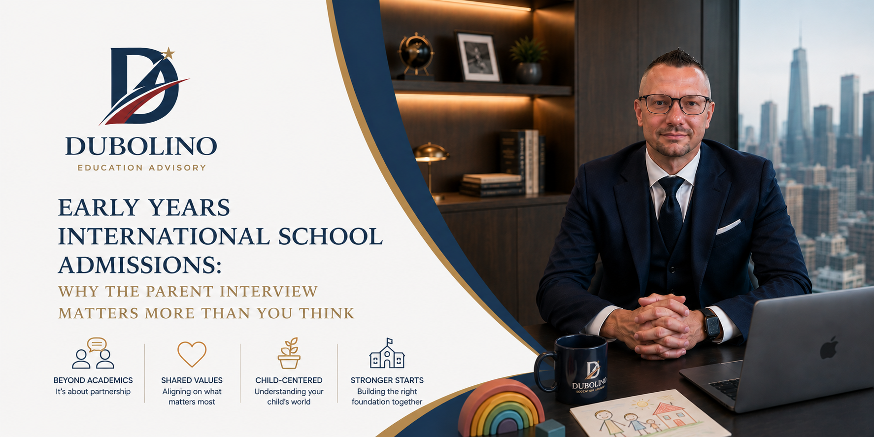 Early Years International School Admissions: Why the parent interview matters more than you think