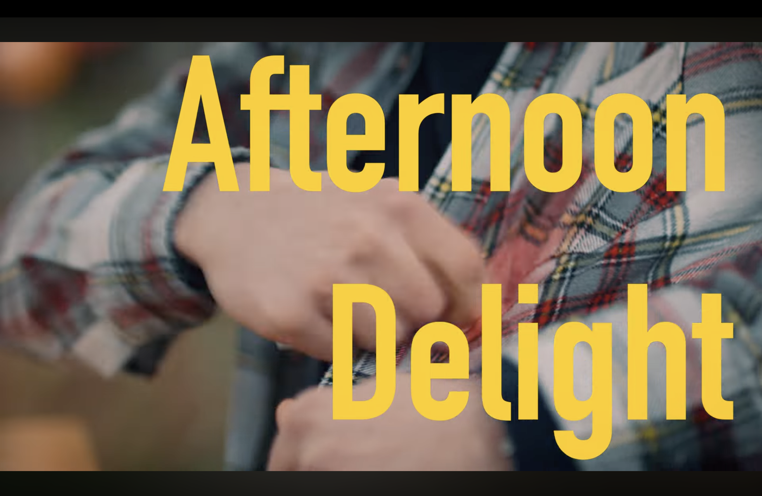 SAM IN 'AFTERNOON DELIGHT'- 2023