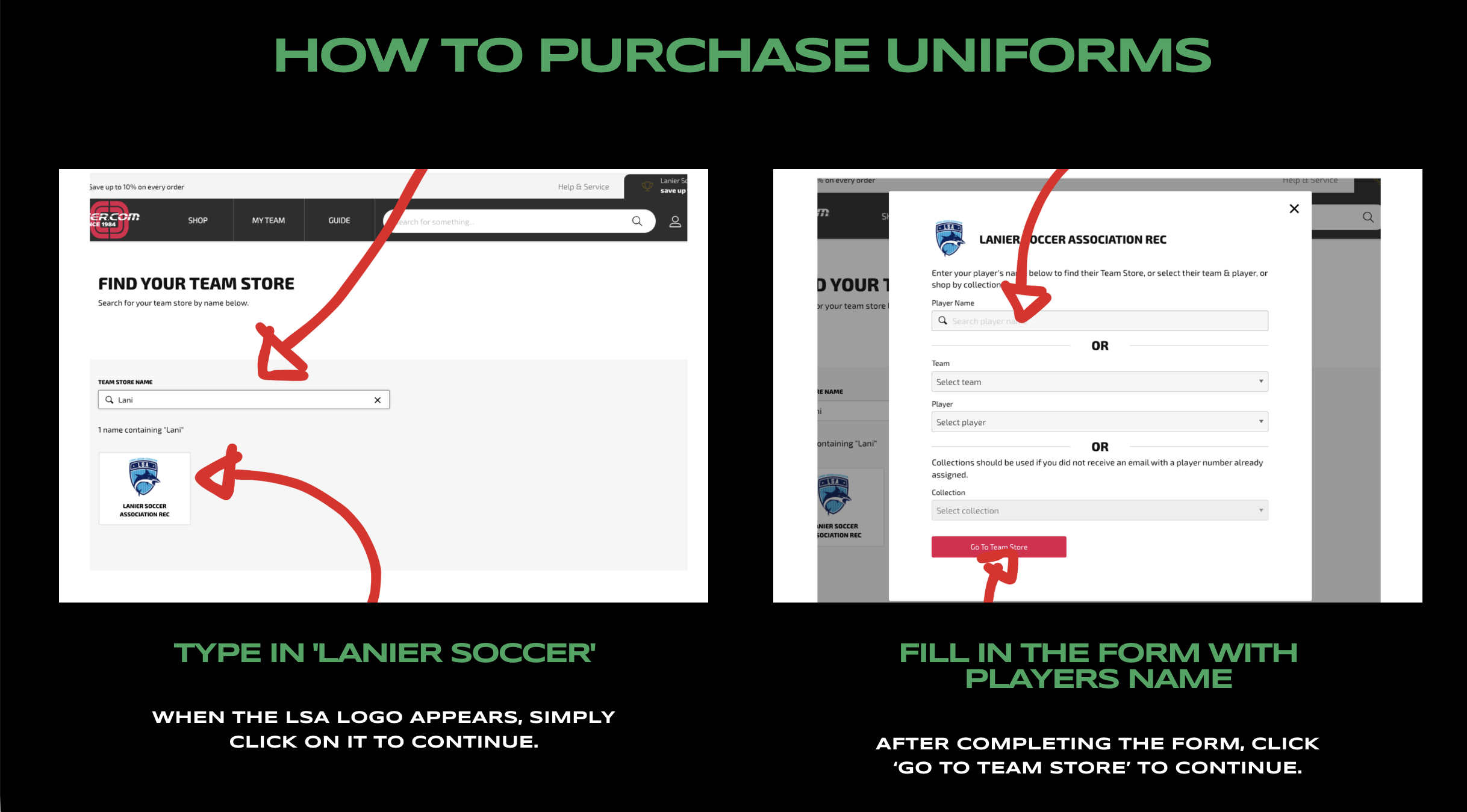 A tutorial showing how to purchase uniforms for Lanier Soccer. The image has two parts, left and right, with red arrows pointing to specific areas. The left side instructs to type 'Lanier Soccer' into a search bar and select the Lanier Soccer Association logo. The right side guides to fill in the form with a player's name, select a team, or choose a collection, then click the red 'Go to Team Store' button.