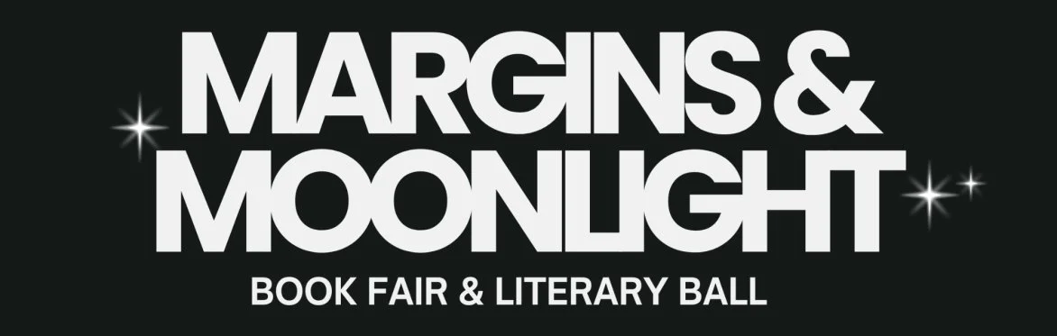 Margins &amp; Moonlight: Book Fair &amp; Literary Ball