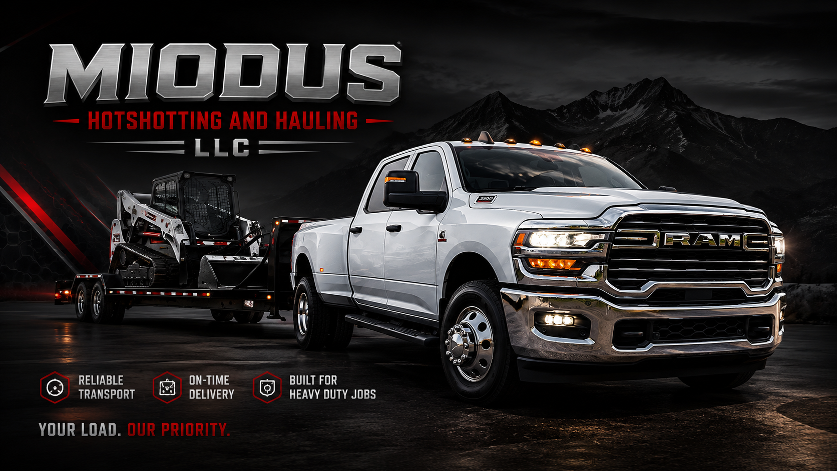 A white RAM pickup truck transporting heavy machinery on a flatbed trailer against a mountainous background with a dark, cloudy sky, advertising Modus Hotshotting and Hauling LLC, highlighting reliable transport, on-time delivery, and heavy-duty build. The text emphasizes prioritizing customer load.