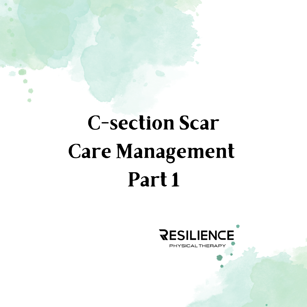C-Section Scar Care Management Part 1