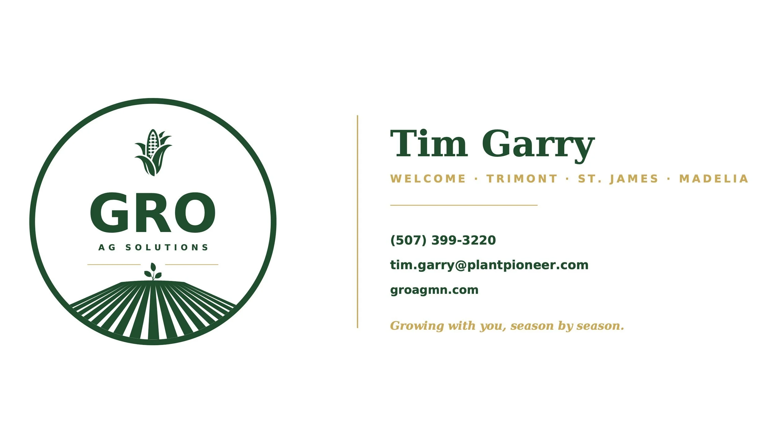 Business card for Tim Garry from Gro AG Solutions, featuring a green logo with a corn plant, contact information, and tagline 'Growing with you, season by season'.