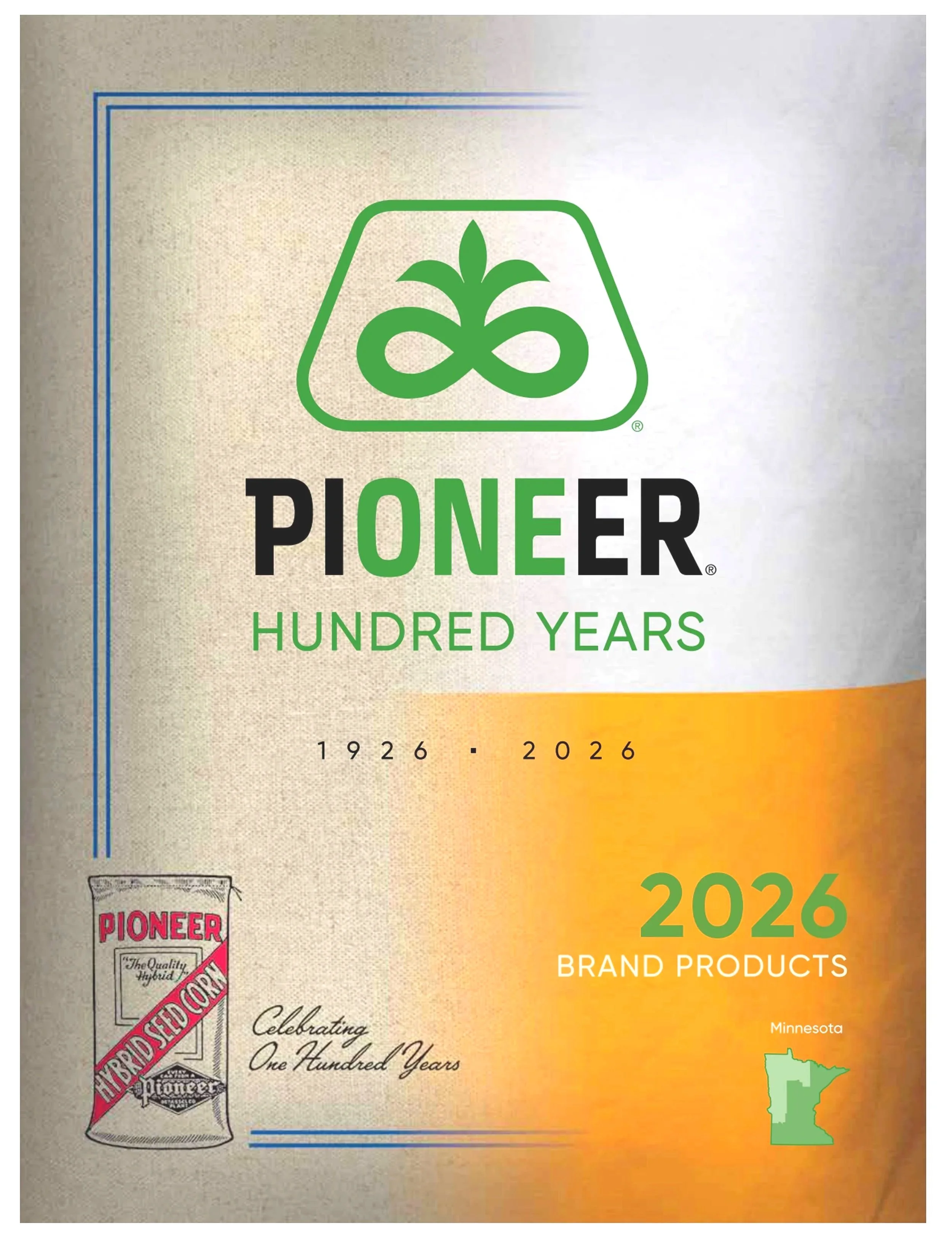Pioneer brand seed packet celebrating a hundred years, 1926-2026, from Minnesota, featuring a green emblem with a leaf and an infinity symbol, and a logo with a seed corn bag and the text 'Pioneer'.