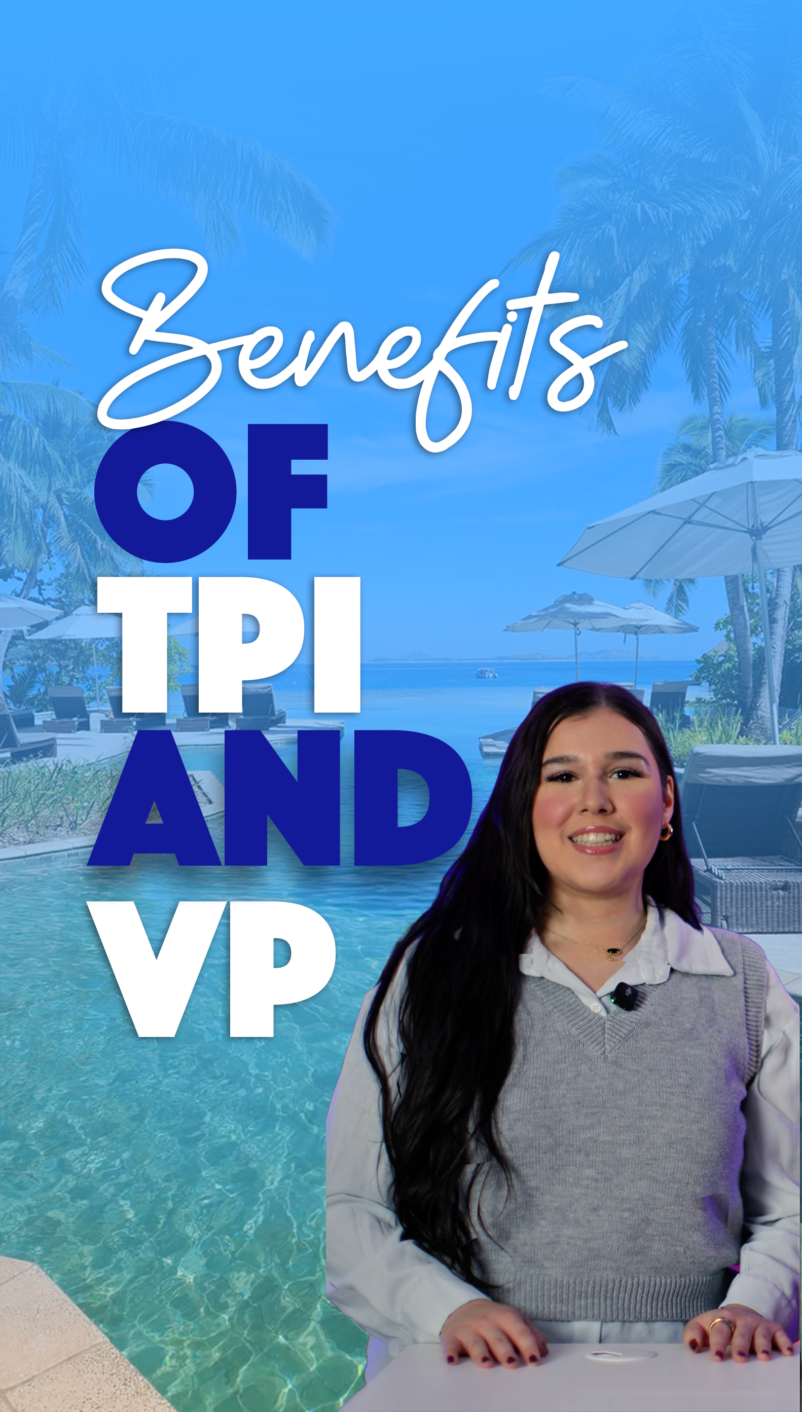 Benefits of TPI & VP