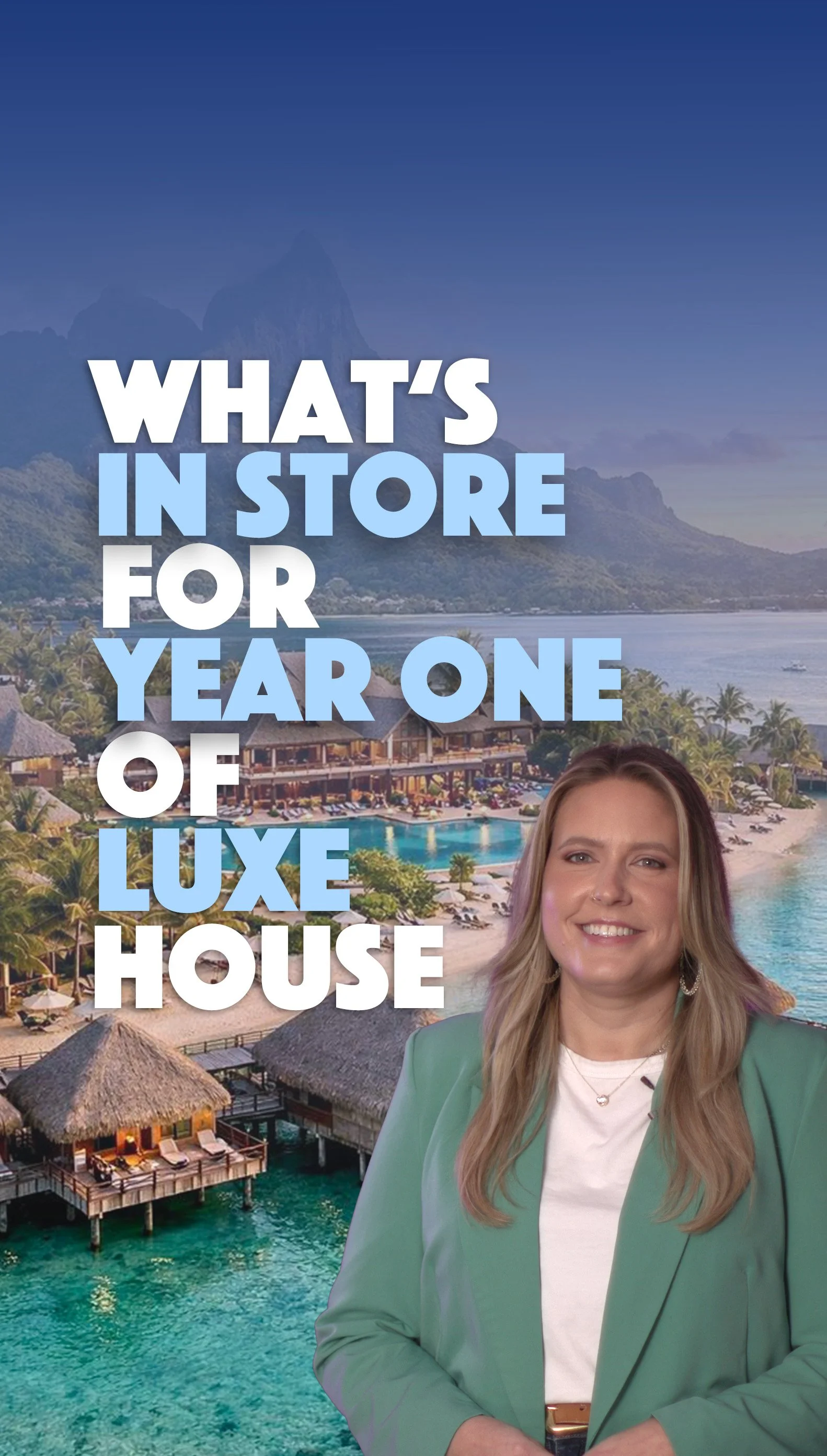 What to Expect in Luxe House Year One