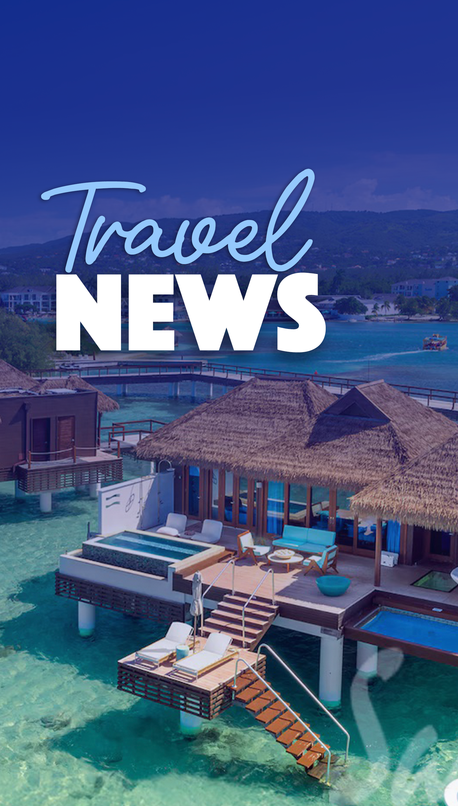 Travel News: Sandals Resorts
