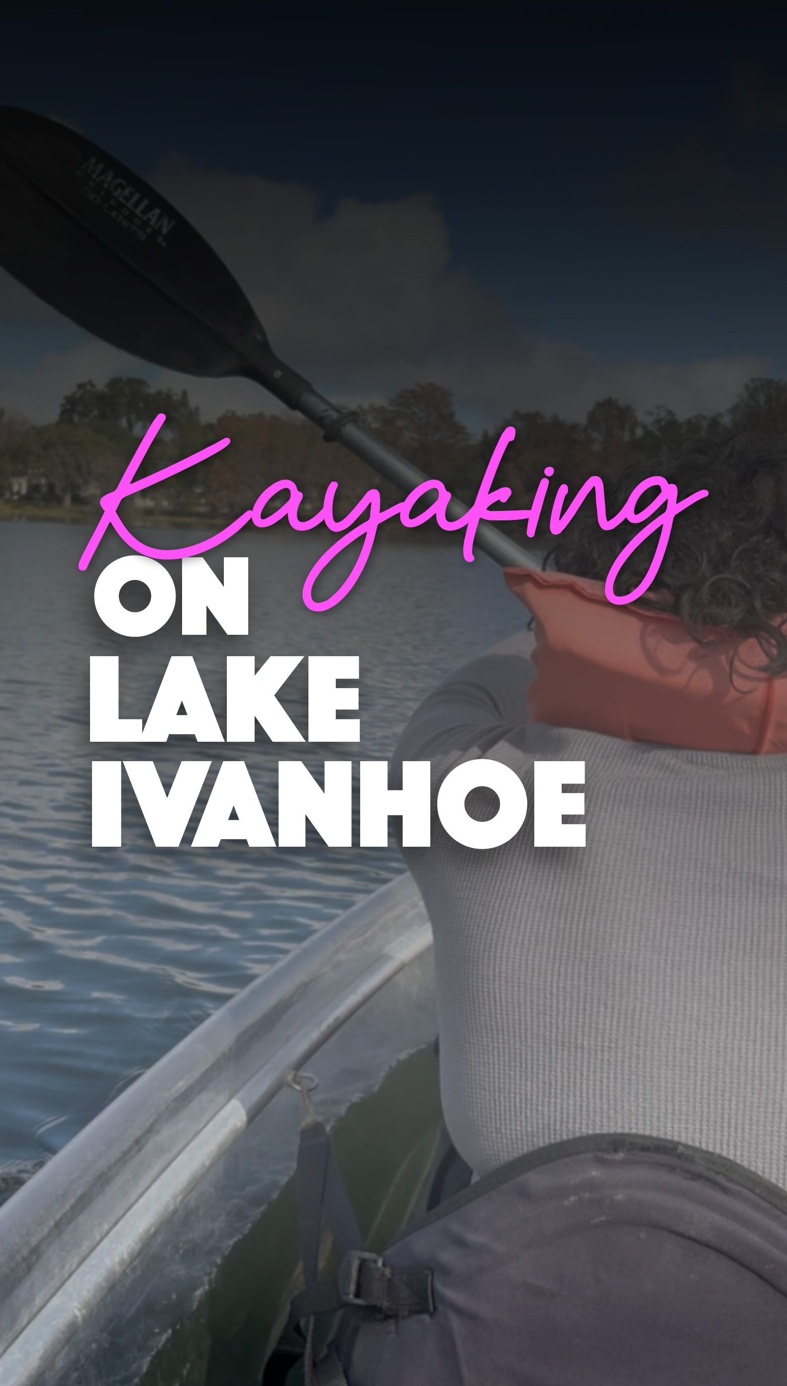 Kayaking on Lake Ivanhoe