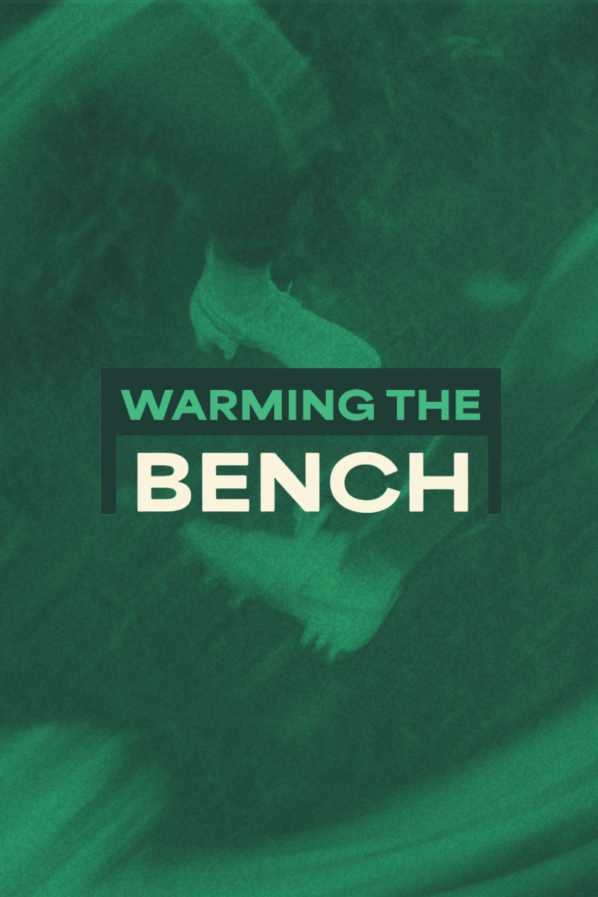 Warming the Bench