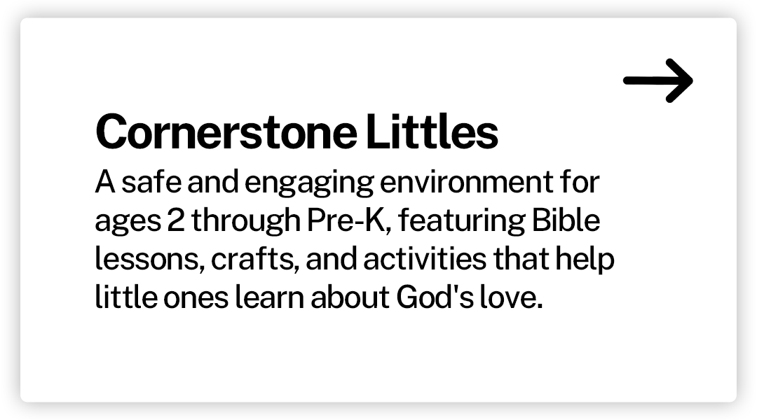 Screen displaying information about Cornerstone Littles, a program for ages 2 through Pre-K with Bible lessons, crafts, and activities.