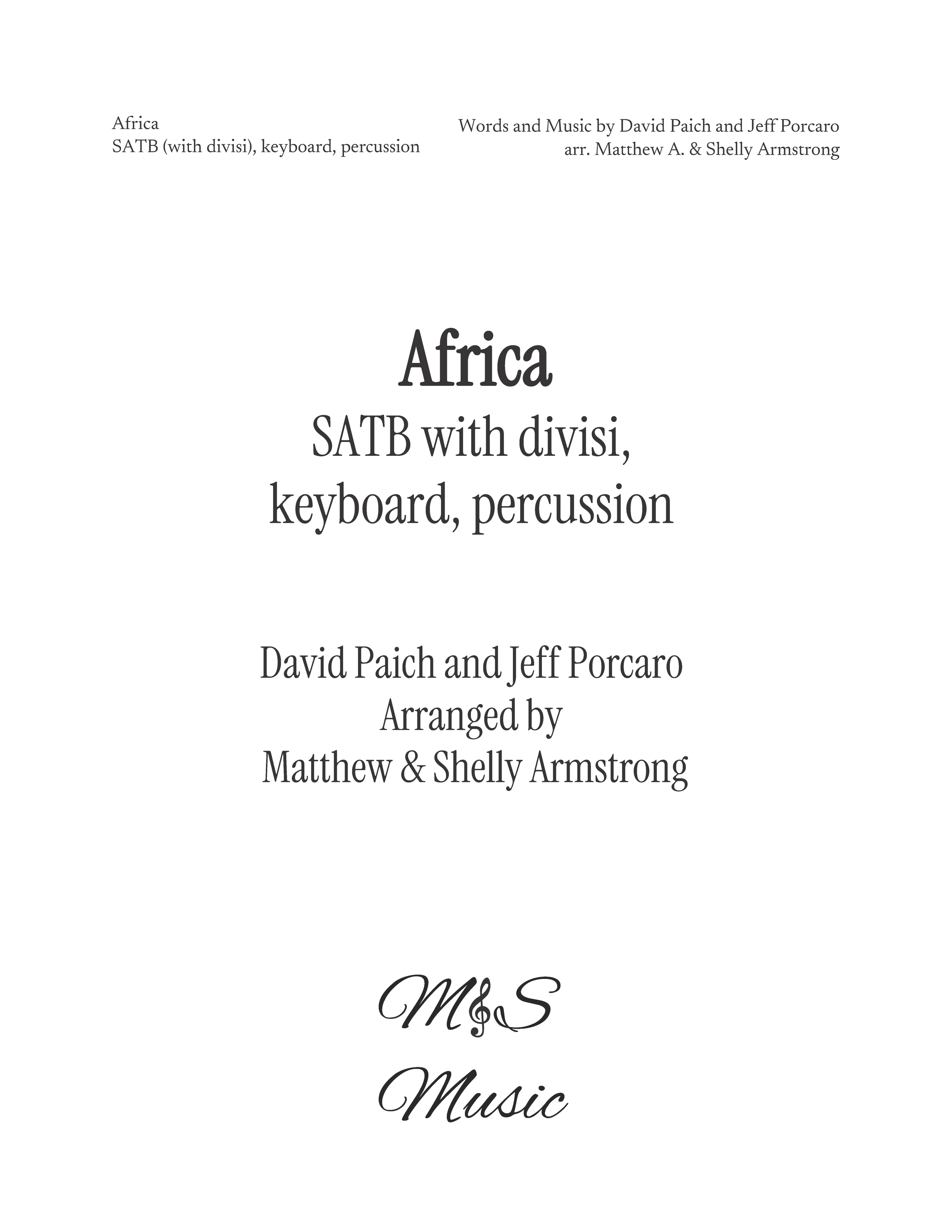 Sheet music for Africa  by David Paich and Jeff Porcaro (original artist Toto), arranged by Matthew and Shelly Armstrong for SATB choir.