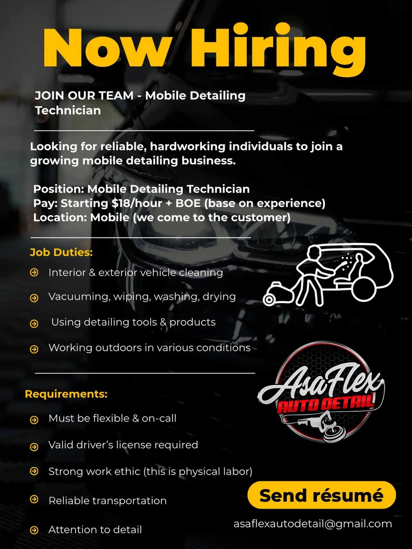 We&rsquo;re looking for reliable people ready to work and grow.

Like and share! 

 send your r&eacute;sum&eacute; to our email: 
asaflexautodetail@gmail.com