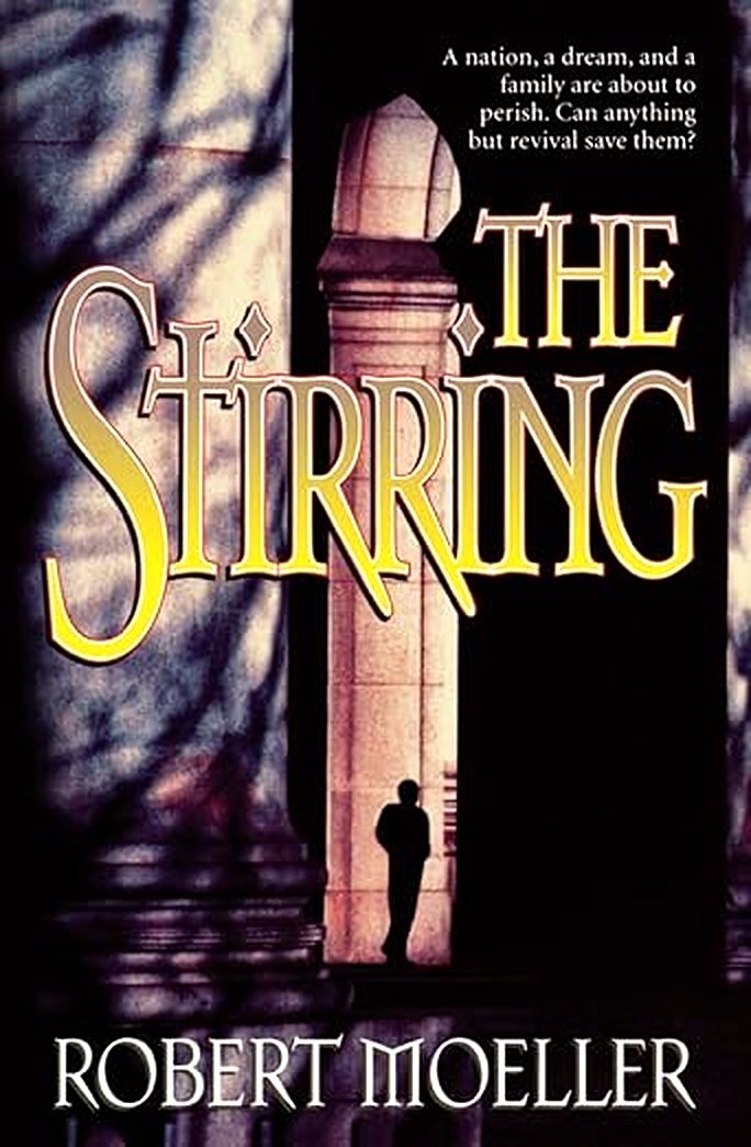 Book cover for "The Stirring" by Pastor Bob Moeller, a novel about a pastor balancing his congregation's needs with his family