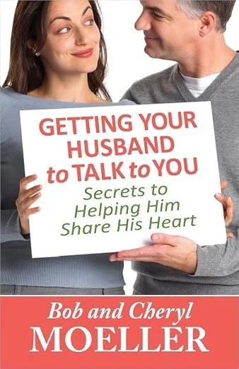 Book cover for "Getting Your Husband to Talk to You: Secrets to Helping Him Share His Heart" by Cheryl Moeller