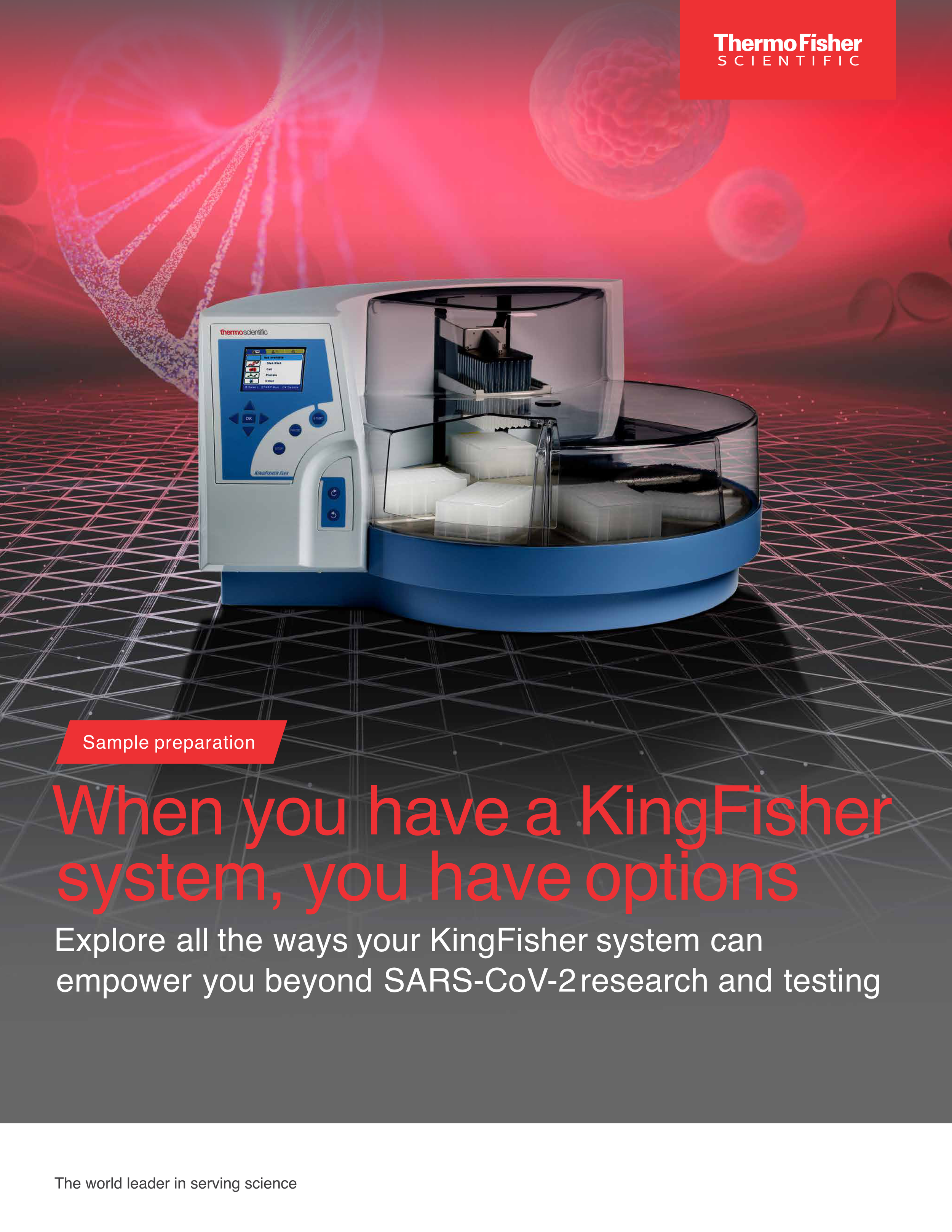 28-page application-focused brochure for the KingFisher system: expanding use beyond SARS-CoV-2 into the full range of sample preparation applications. Program managed production. Creative operations.