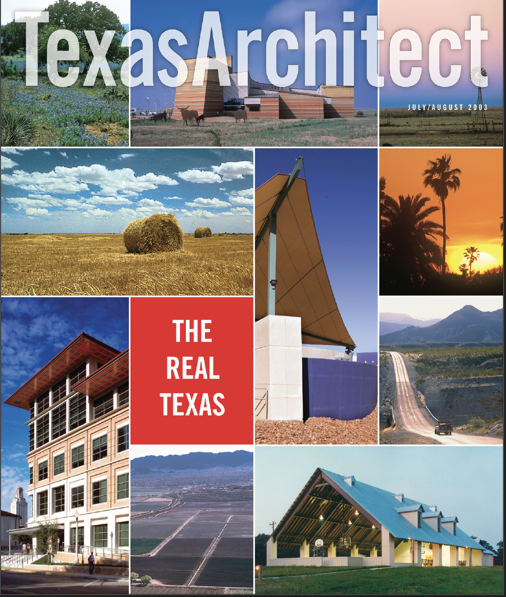 Texas Architect cover, July/August 2003, themed "The Real Texas," using a photomontage of images (courtesy TxDOT Travel Division) rather than a single project photo. The issue explores how regional climate, geology, and culture shape distinct archite