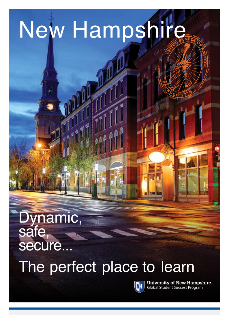 Location flyer for University of New Hampshire GSSP: campus environment, safety, and student life for the international student recruitment market. Copy. Program managed production. Work directed. (4pp, A4, print and web)