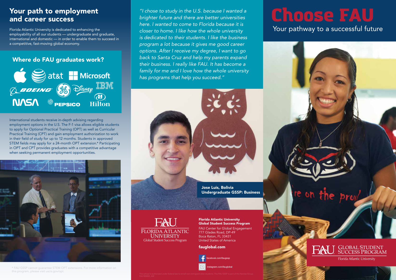 Pre-arrival guide for international students admitted to Florida Atlantic University GSSP. Layout, copy editing, and print production. Copy. Program managed production. Work directed. (6pp, A3 landscape, print and web)