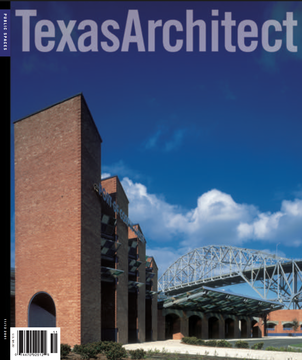 Texas Architect cover, November/December 2001, themed "Public Spaces," featuring the Congressman Solomon P. Ortiz International Conference Center in Corpus Christi. Designed by Richter Architects, the project adapts a 1920s cotton warehouse and cargo