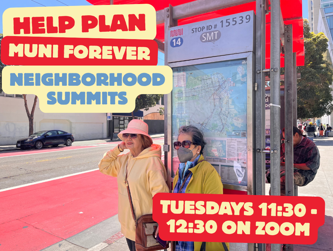 Two senior women stand at a Muni bus stop on the street, with a red bus lane in the background. Text on the image reads: Help plan Muni Forever neighborhood summits. Tuesdays 11:30-12:30 on Zoom