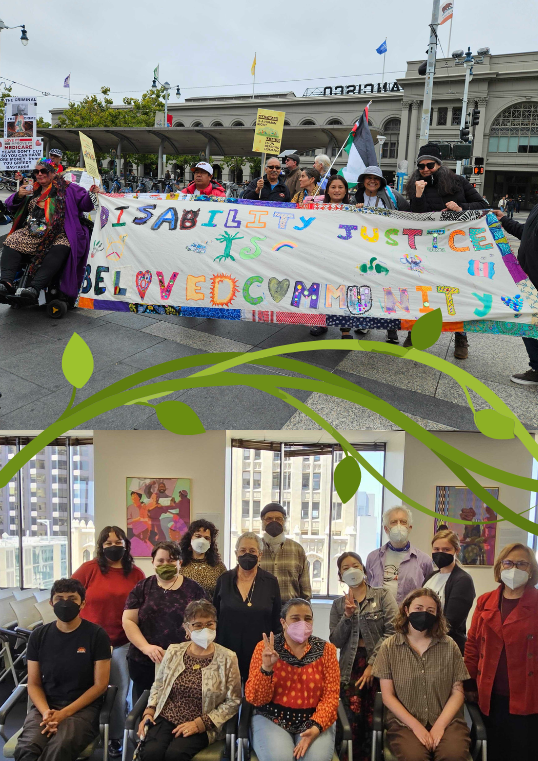 Two photos of SDA staff and members. One is of a group at a rally holding a banner that says Disability Justice is Beloved Community. The other is of a group photo of people standing and sitting together.