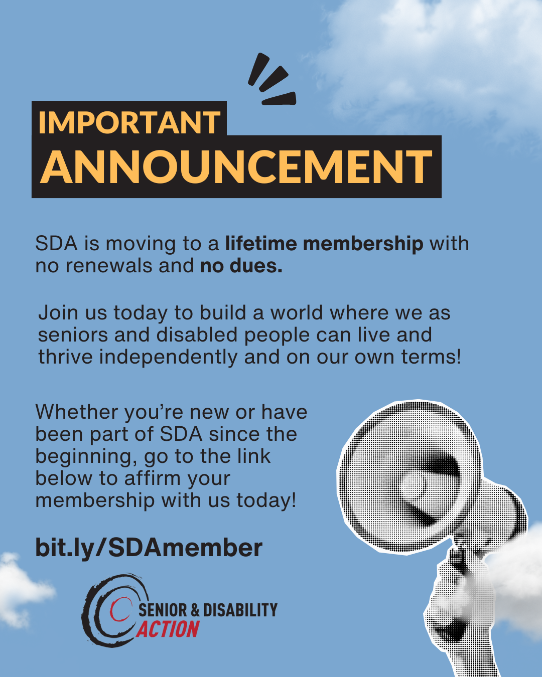 Blue background with clouds. Text: “Important announcement—SDA is moving to lifetime membership with no renewals or dues. Join us to help seniors and disabled people live and thrive independently! Affirm your membership: bit.ly/SDAmember.”