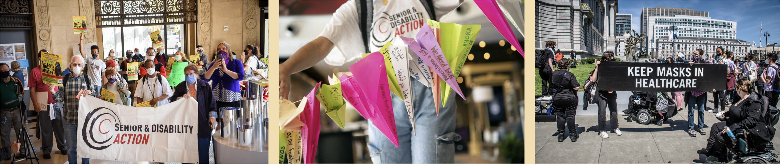 A group of masked people holding a sign that says Senior and Disability Action;. a clothesline hung with paper airplanes; a large group of masked people outside, including two who are holding a sign that says “keep masks in healthcare.”