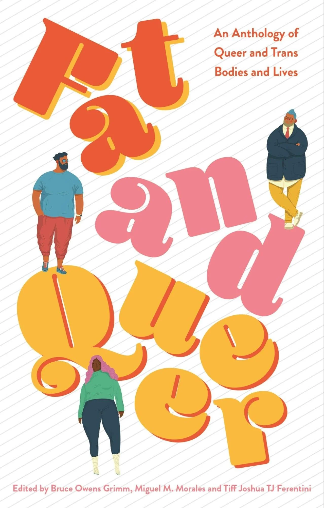Book cover for Fat and Queer: An Anthology of Queer and Trans Bodies and Lives.