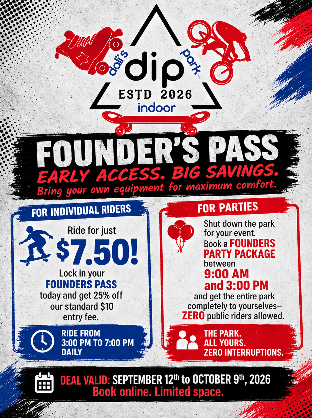 Event flyer for DAP Dirt Park Indoor showcasing early access pass for a skatepark, with details on individual ride discounts and party bookings, valid from September 12 to October 9, 2026.