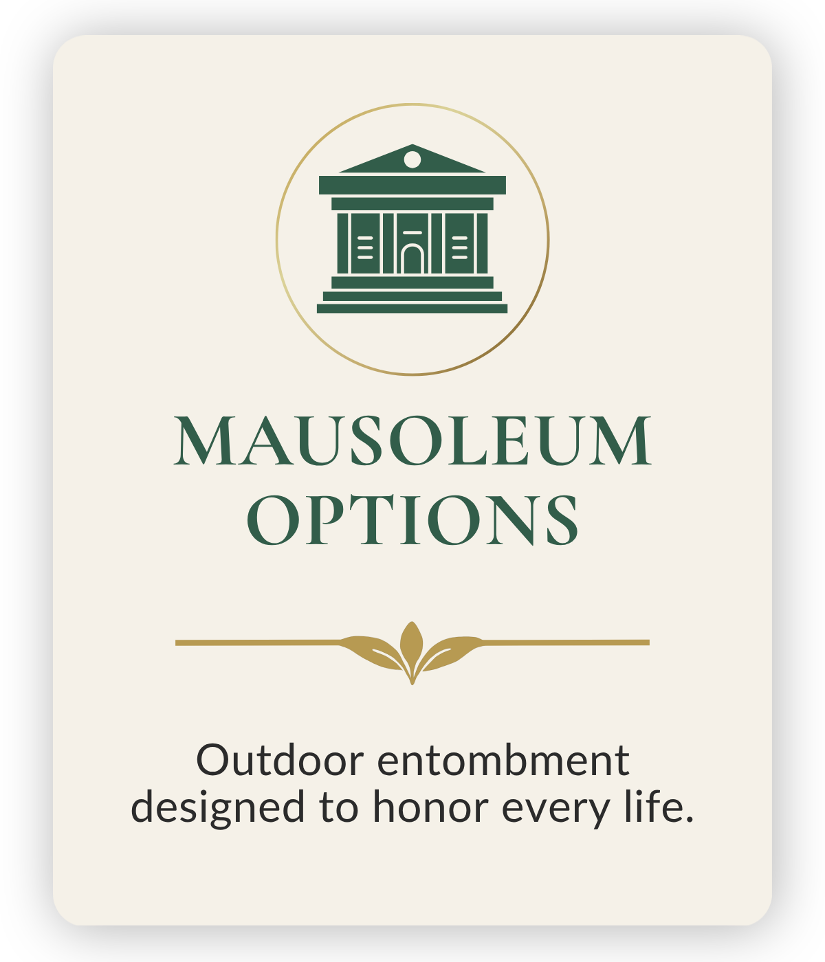 Brochure or sign for mausoleum options, with a picture of a mausoleum building and text about outdoor entombment designed to honor every life.