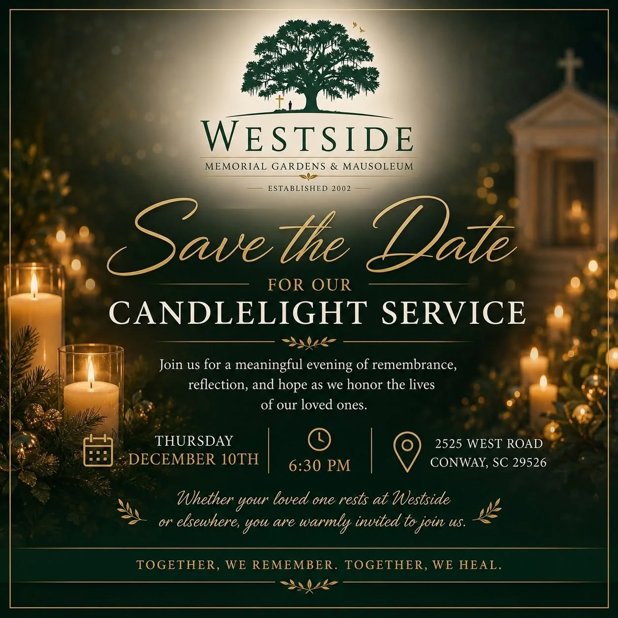 Save the date announcement for a candlelight memorial service scheduled for Thursday, December 10th at 6:30 PM at Westside Memorial Gardens and Mausoleum, located at 2525 West Road, Conway, SC 29526, with candles, pine branches, and gold ornaments in the background.