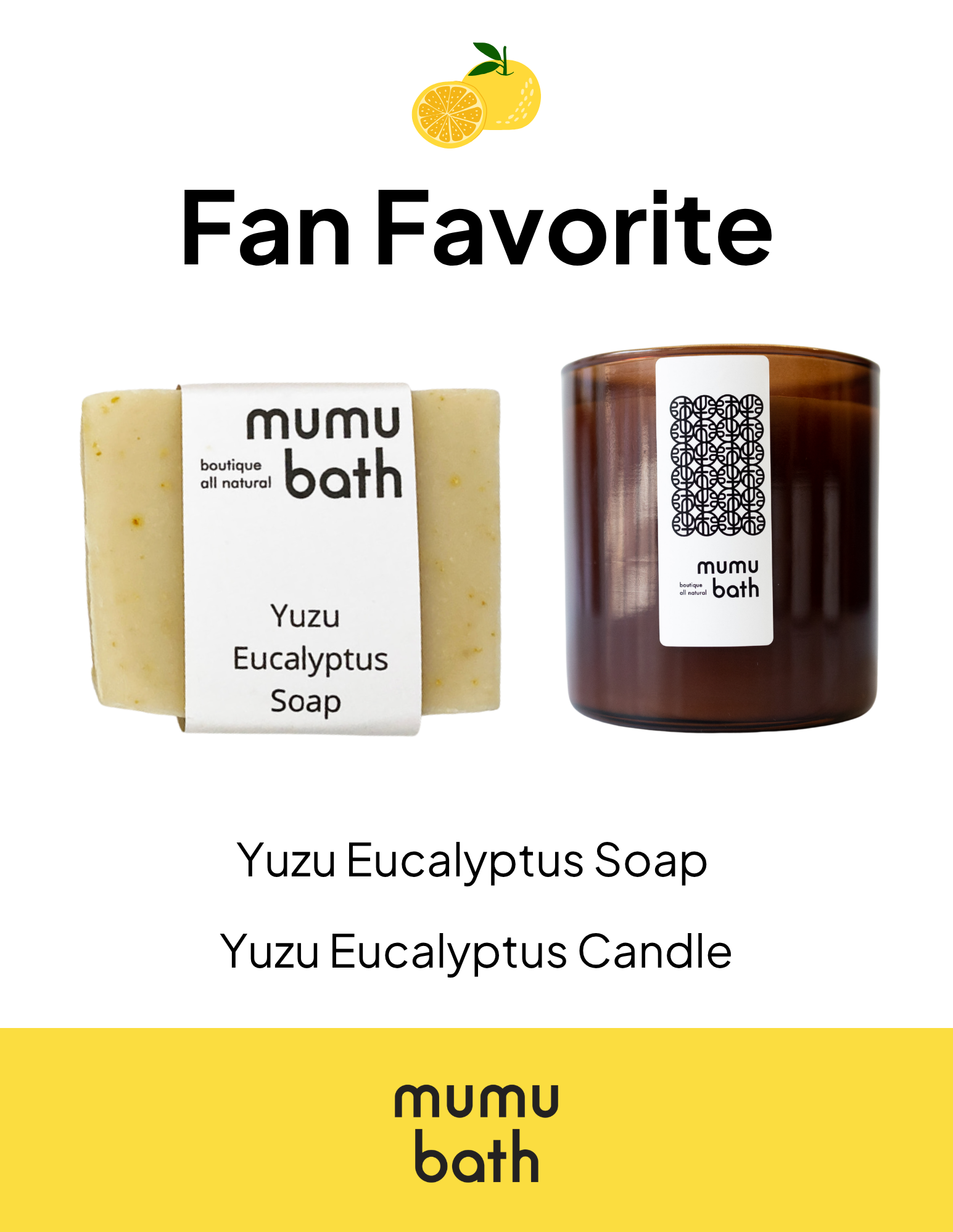 Poster design with images of a soap bar labeled "Yuzu Eucalyptus Soap" and a candle labeled "Yuzu Eucalyptus Candle".