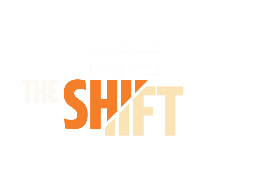 The Shift