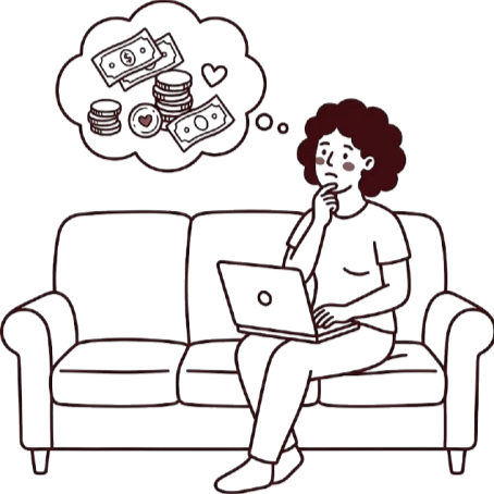 A woman sitting on a couch using a laptop with a thought bubble above her head showing money and hearts.