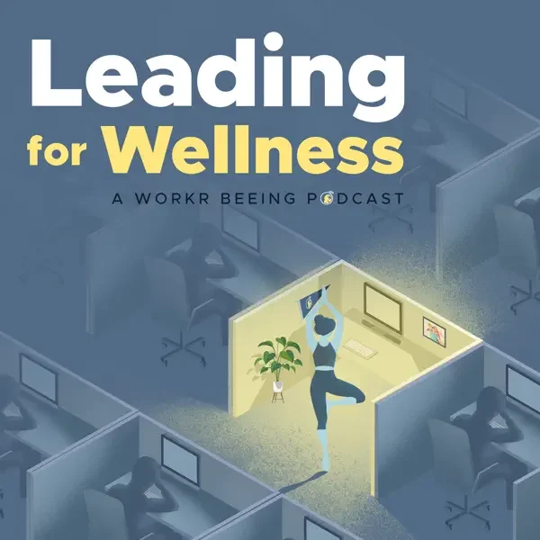 Leading for Wellness podcast cover
