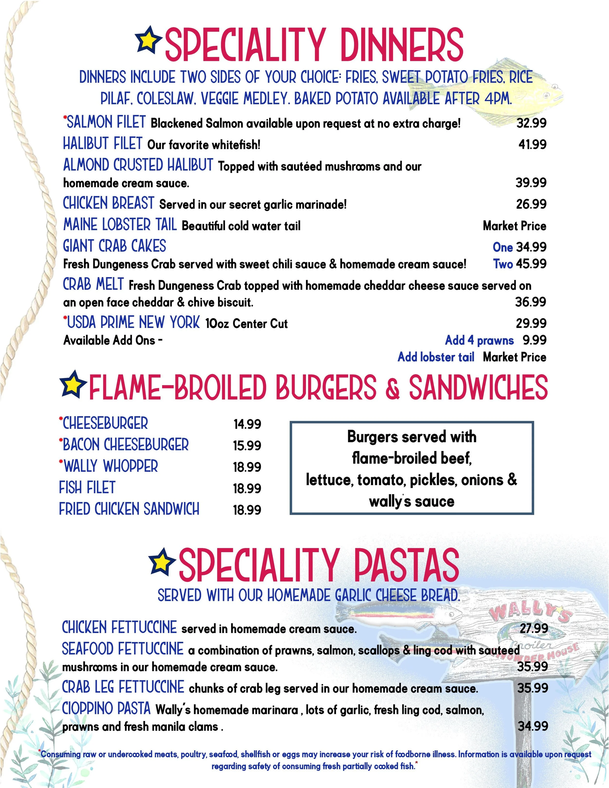Wally's Chowder House Main Menu Speciality Dinners, Flame-Broiled Burgers & Sandwiches, Speciality Pastas