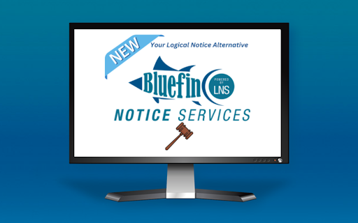 Computer monitor displaying Bluefin LNS Notice Services advertisement with a gavel icon.