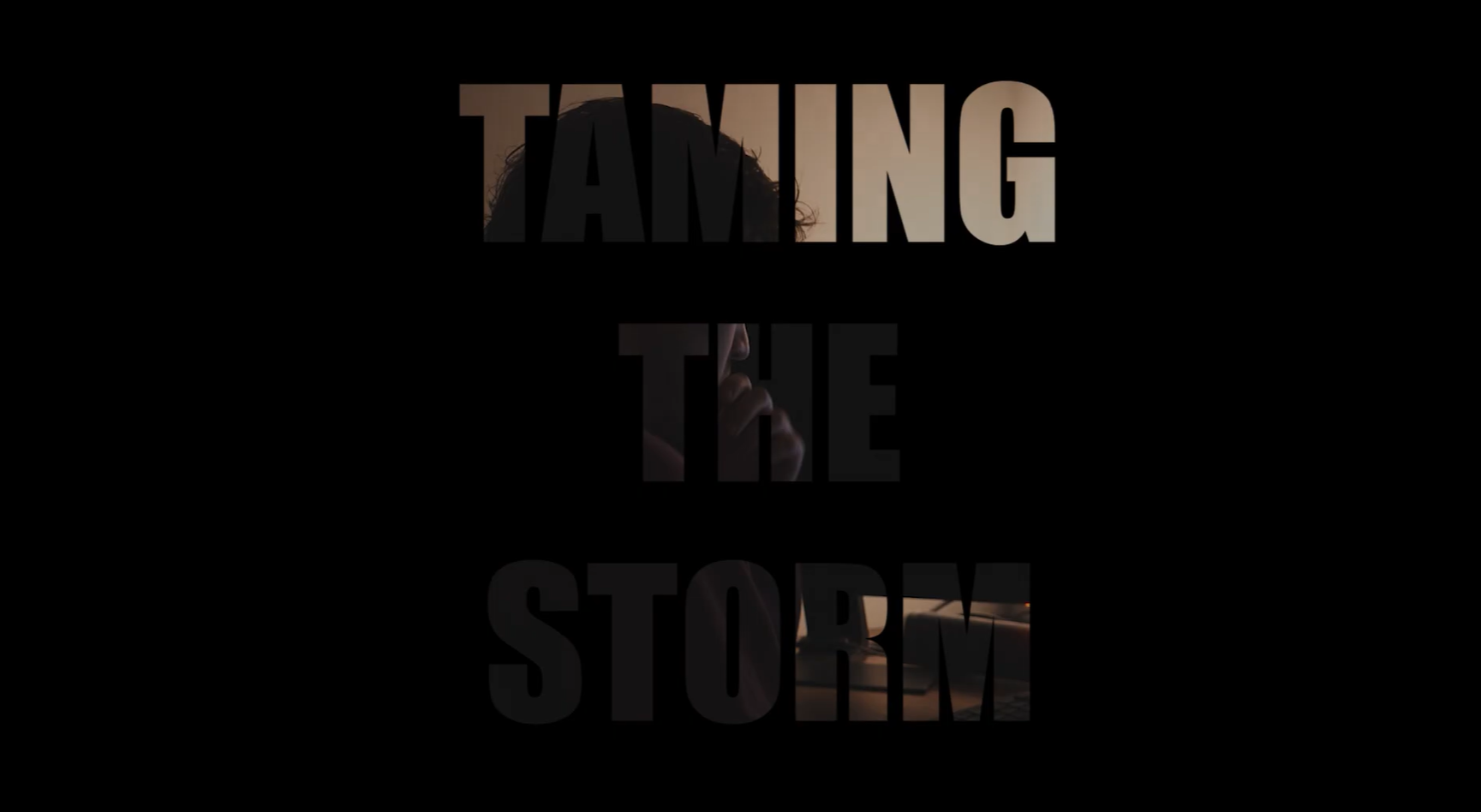 Taming the storm