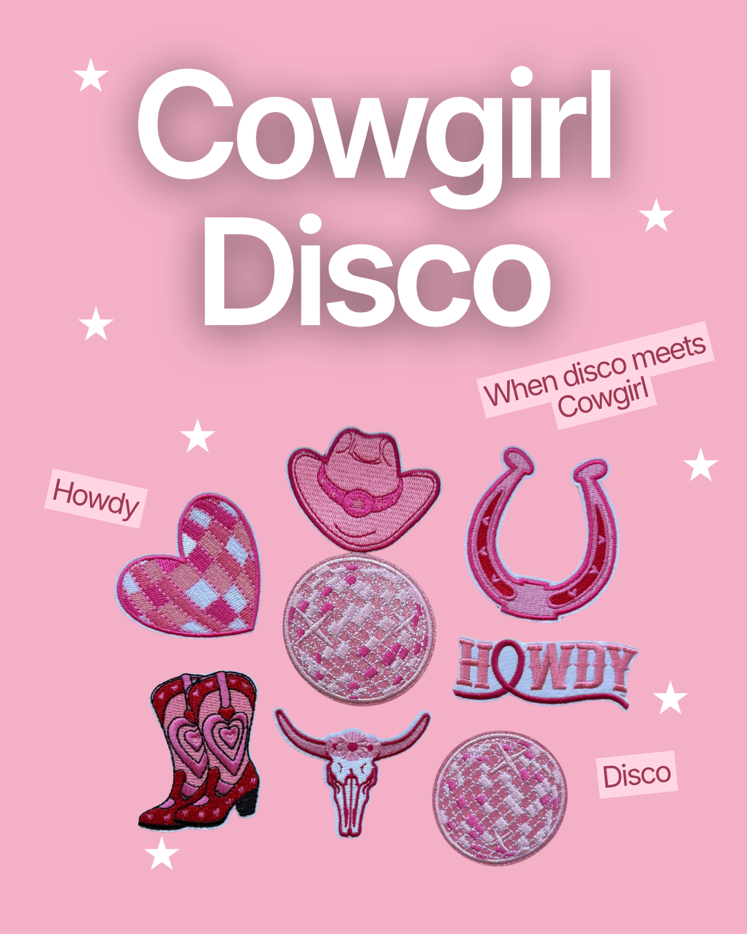 Pink background with patches featuring cowgirl and disco themes, including a cowboy hat, horseshoe, cowboy boots, a cow skull, and the words "Howdy" and "Disco."