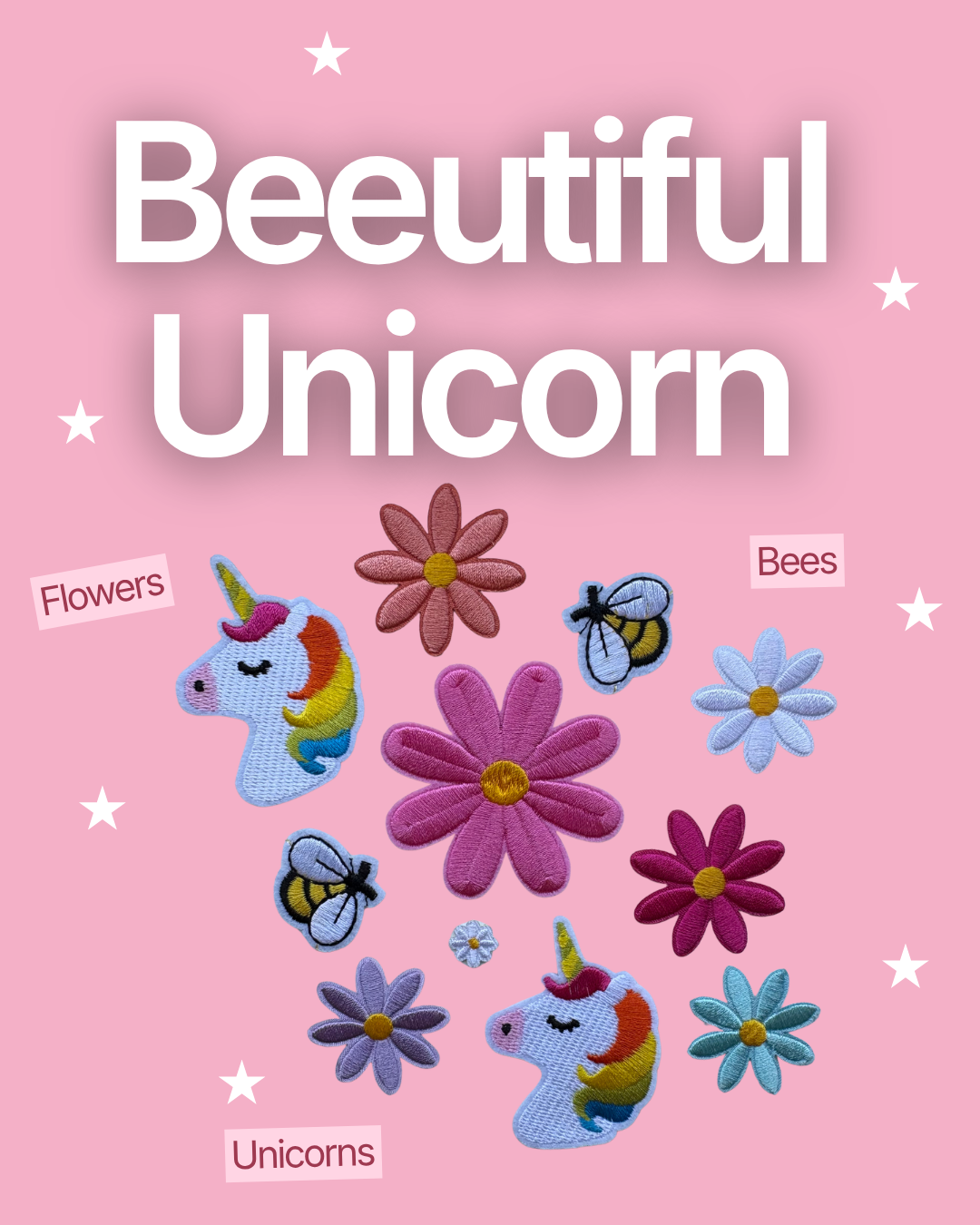 Pink background with embroidered patches of unicorns, flowers, bees, and stars, with text "Beautiful Unicorn" at the top.