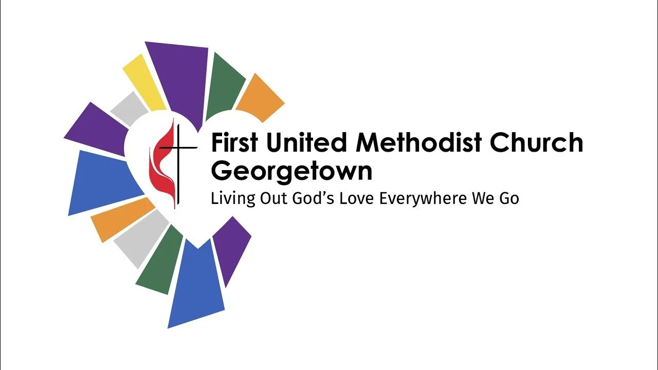 Logo of First United Methodist Church Georgetown featuring a colorful circle of rectangular shapes, a heart with a cross and flame, and text reading "First United Methodist Church Georgetown Living Out God's Love Everywhere We Go".