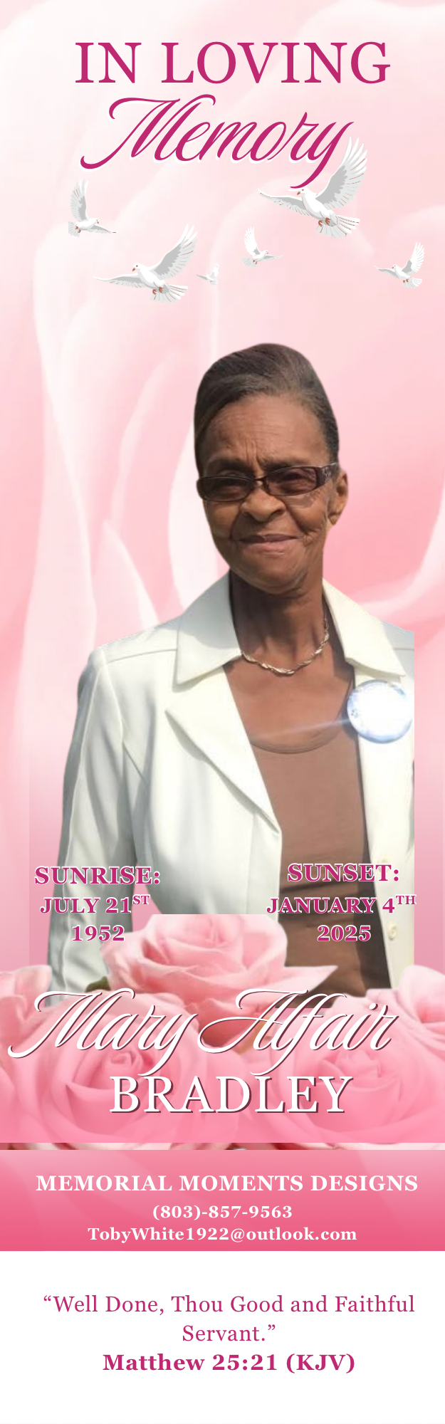 Memorial tribute for Mary Afair Bradley featuring a portrait of her, surrounded by pink roses, with white doves flying in the background. The image includes her birth and death dates, sunrise and sunset dates, and a memorial quote from Matthew 25:21.