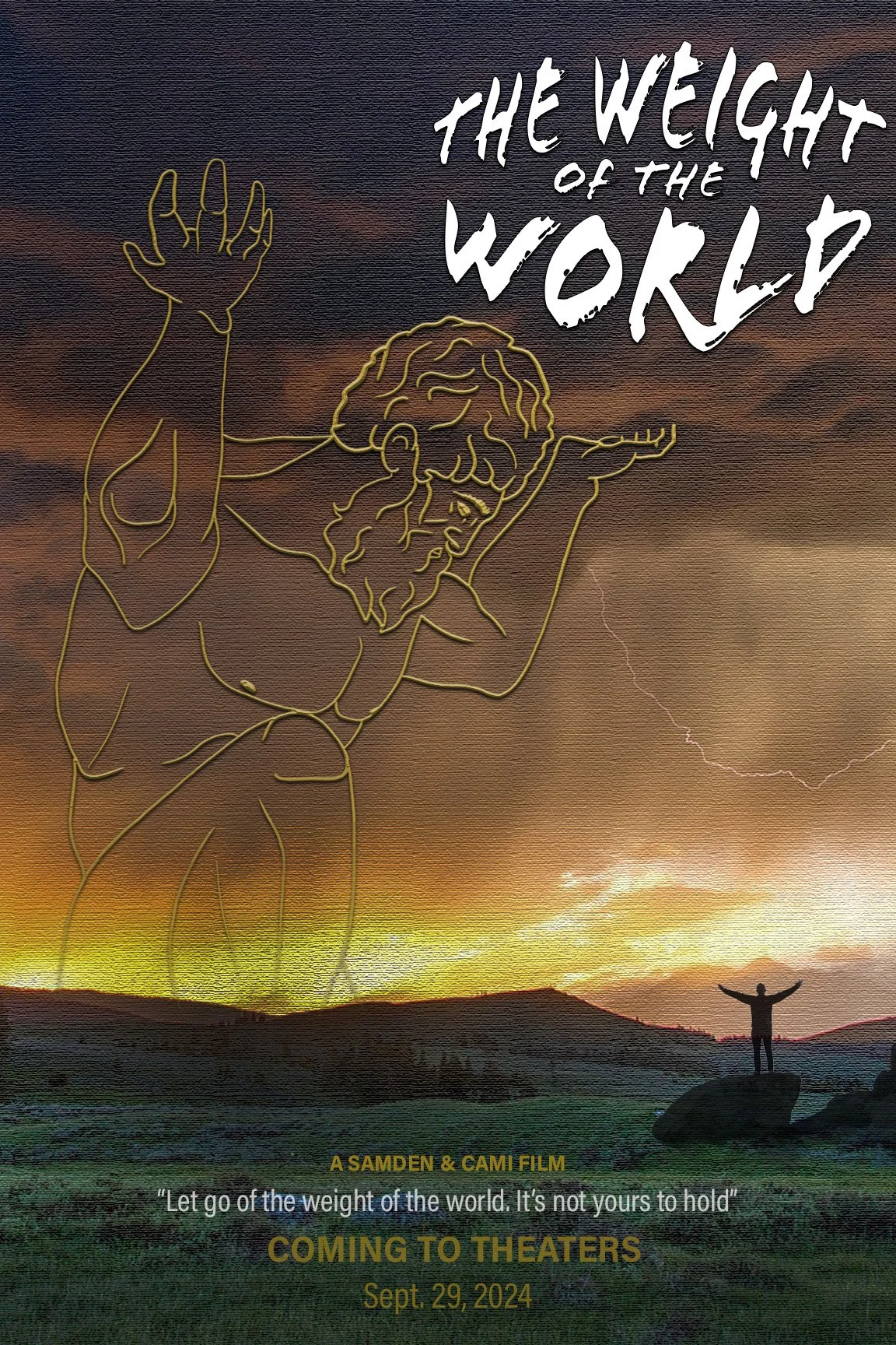 Poster for a film titled 'The Weight of the World' showing a skyline at sunset with a person standing on a rock with arms raised, a large wireframe figure of a muscular man with a beard and messy hair, and a lightning bolt in the sky. The poster incl