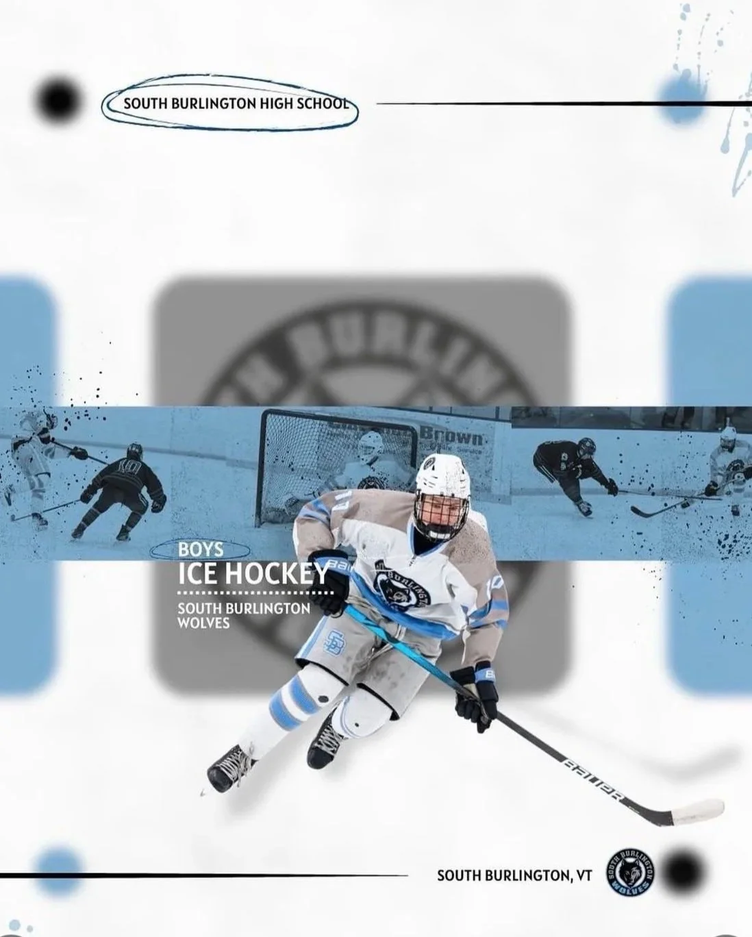 Flyer for South Burlington, Vermont boys ice hockey team, featuring a player in action on the ice with a hockey stick. Background includes additional players, the goal, and the team logo.