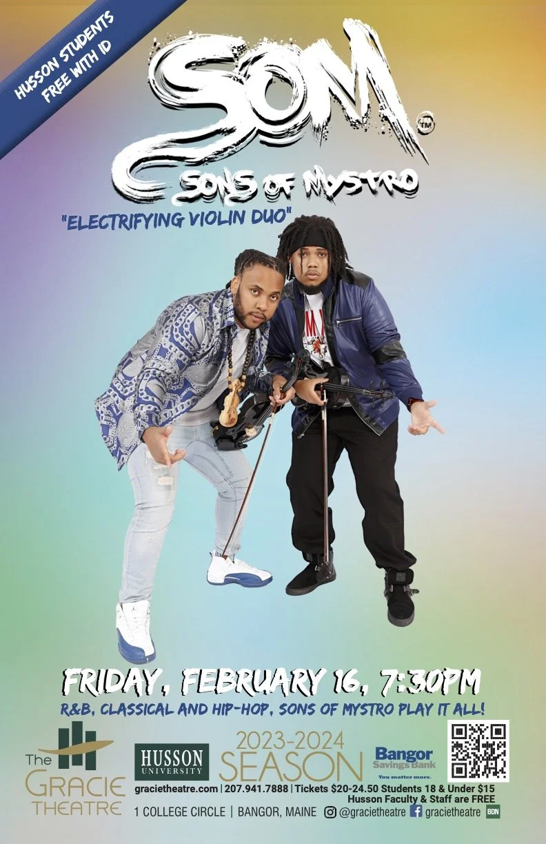 Poster for a musical event featuring Sons of Mistro, a violin duo, scheduled for Friday, February 16, at 7:30 PM at The Gracie Theatre, Bangor, Maine. The poster includes images of two men holding violins, with details about the event, sponsors, and 