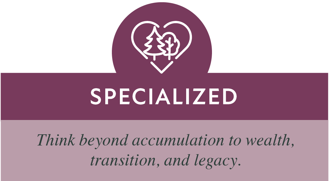 A logo with a heart and tree outline at the top, the word "SPECIALIZED" in large white letters below, and the phrase "Think beyond accumulation to wealth, transition, and legacy" in smaller italicized font at the bottom.