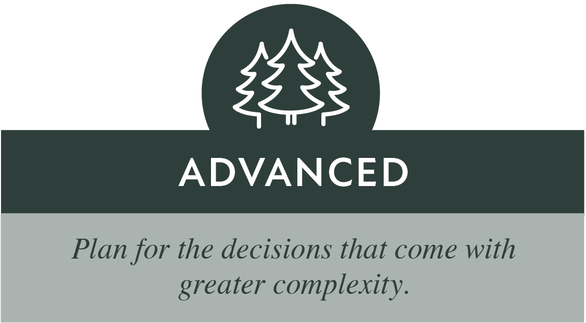 A logo with a circular icon of three pine trees and the word "ADVANCED" in bold capital letters, followed by the phrase "Plan for the decisions that come with greater complexity."